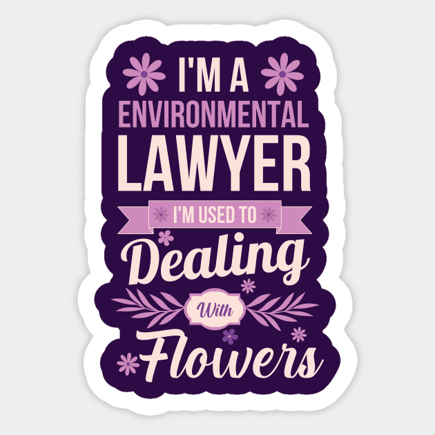 I'm an Environmental Lawyer Sticker by Artomino